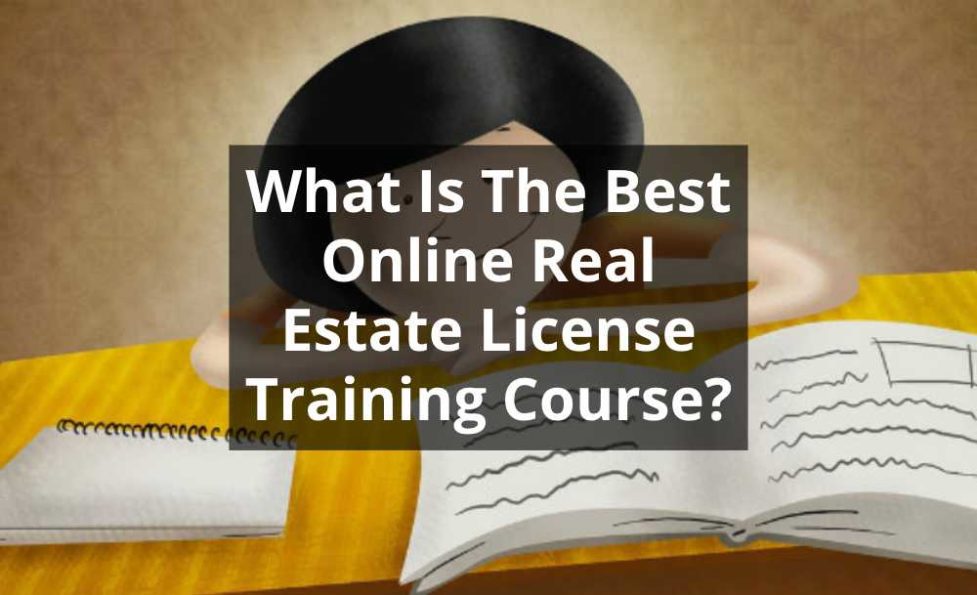 What Is The BEST Online Real Estate License Training Course?