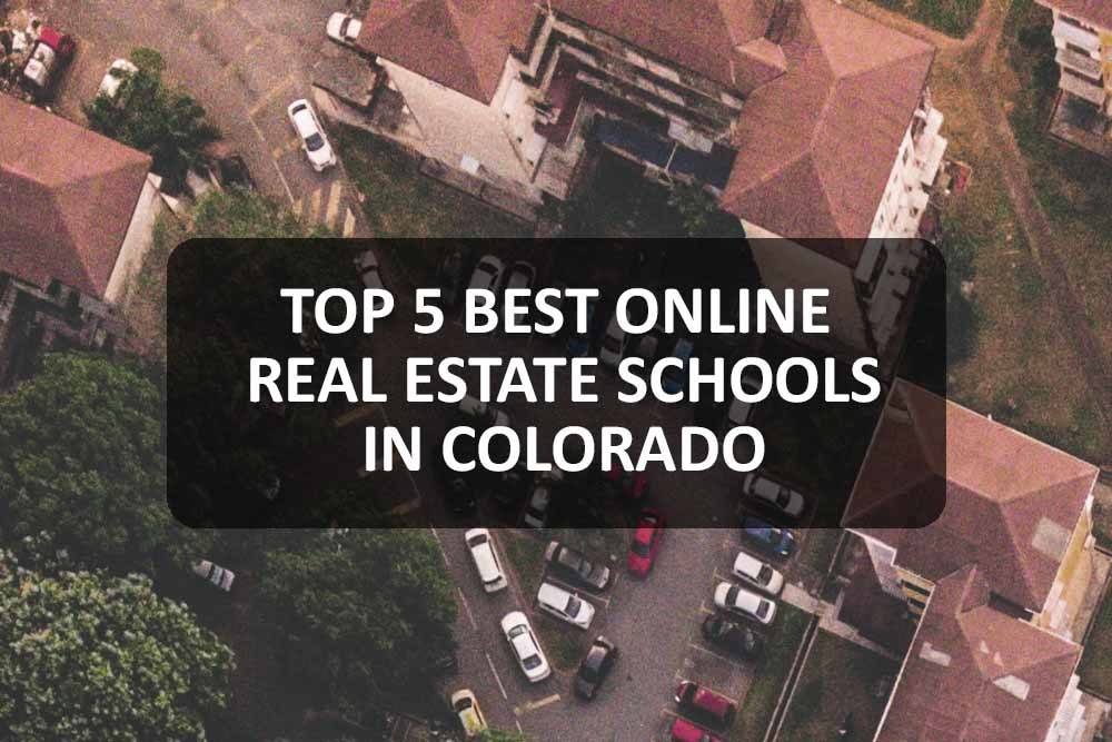 Online Real Estate Schools in Colorado