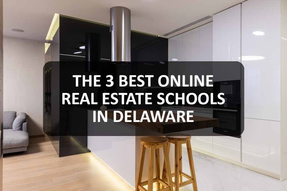 Online Real Estate Schools in Delaware