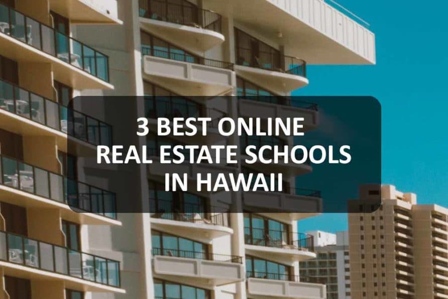 Reviews Of The 3 Best Online Real Estate Schools in Hawaii