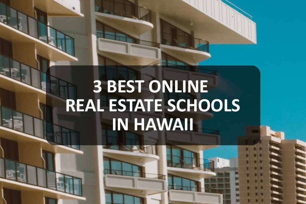 Online Real Estate Schools in Hawaii