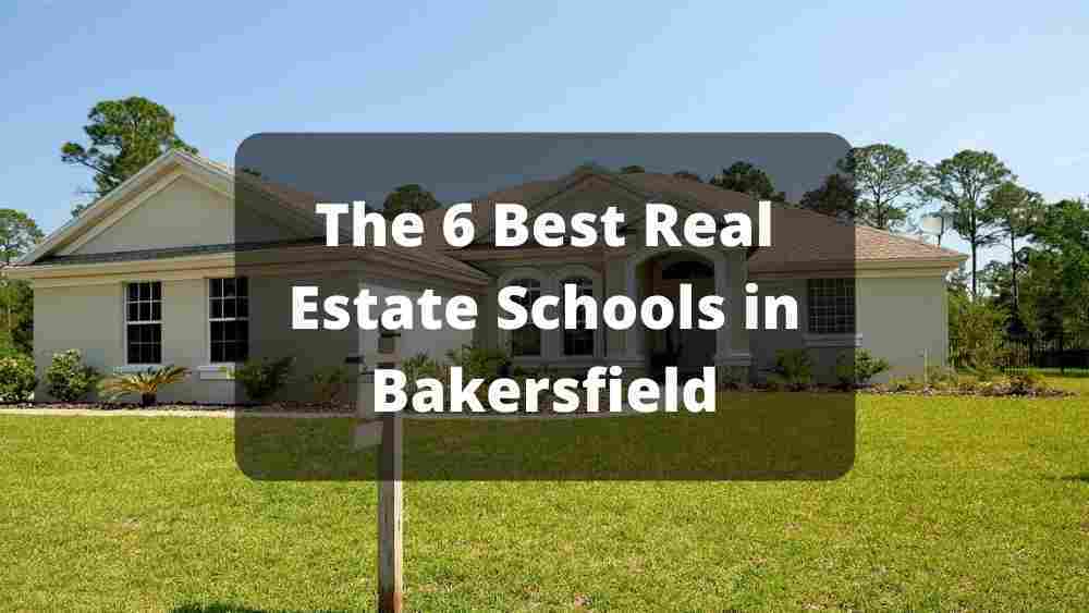 Real Estate License Schools In Bakersfield