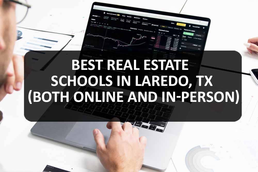 Best Real Estate Schools In Laredo, TX