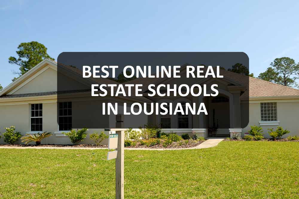 Online Real Estate Schools in Louisiana