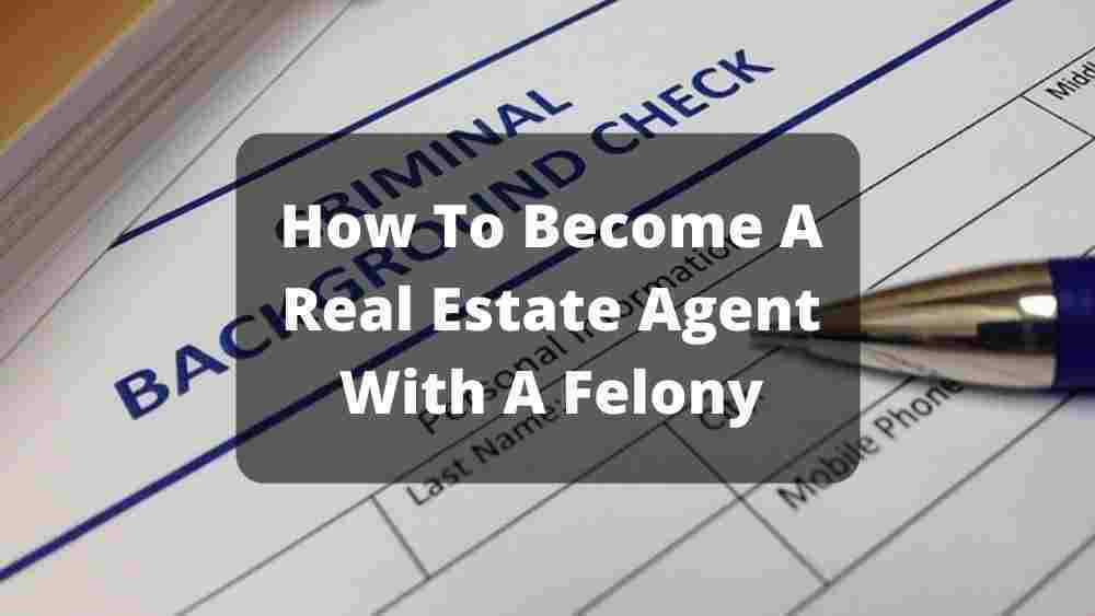 Real Estate Agent Felony