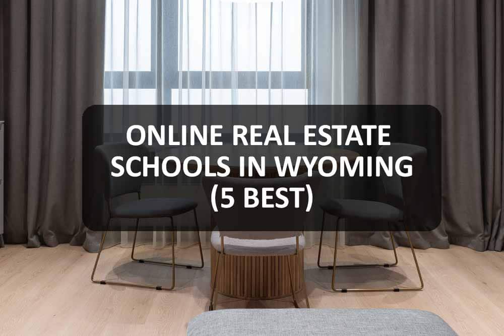 Online Real Estate Schools in Wyoming