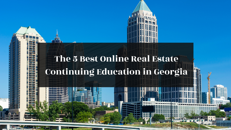 The 5 Best Online Real Estate Continuing Education in Georgia featured image