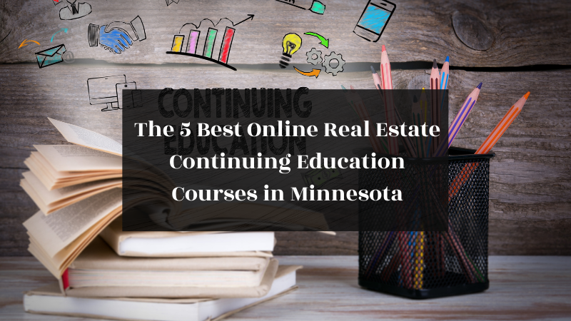 The 5 Best Online Real Estate Continuing Education Courses in Minnesota featured image