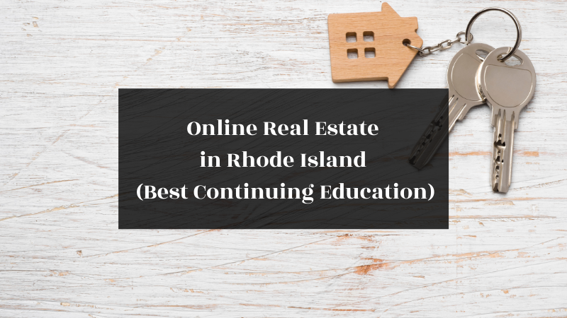 Online Real Estate in Rhode Island (Best Continuing Education) featured image