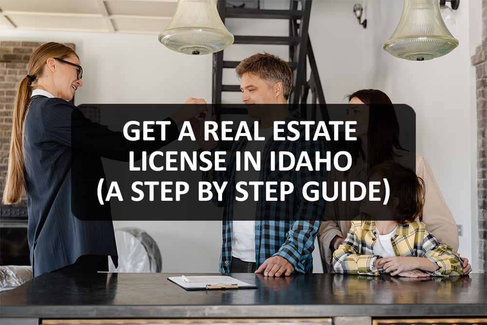 Get A Real Estate License in Idaho