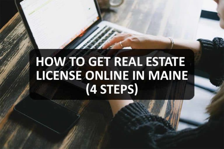 How to Get Real Estate License Online in Maine (4 Steps)