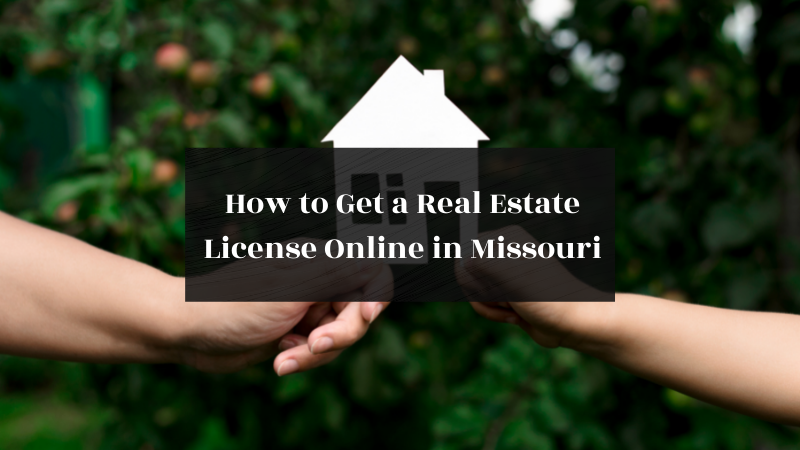 How to Get a Real Estate License Online in Missouri featured image
