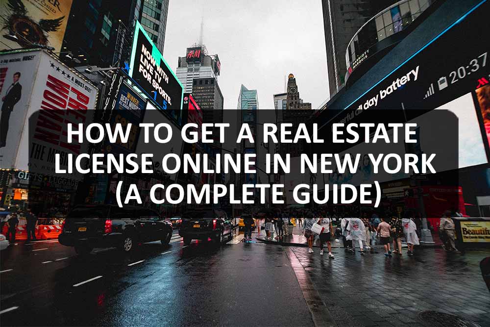 How to Get a Real Estate License Online in New York