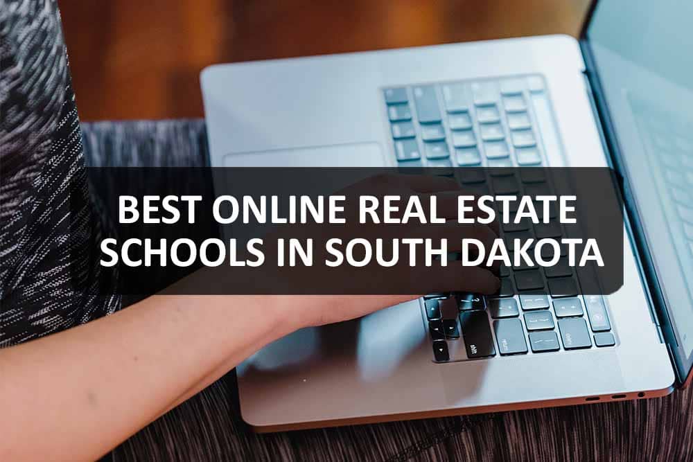 Best Online Real Estate Schools in South Dakota