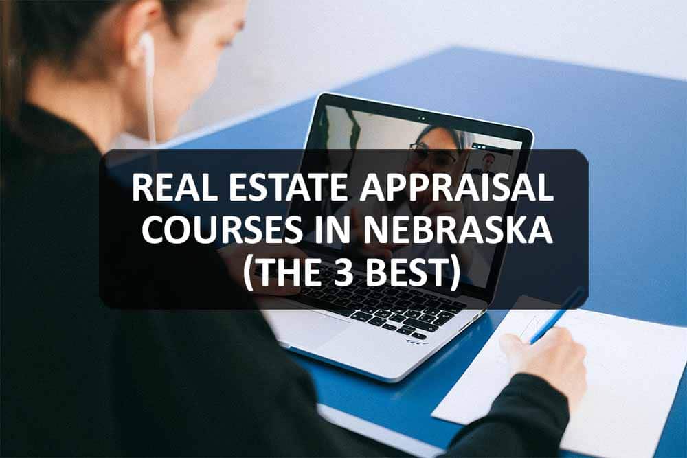 Real Estate Appraisal Courses In Nebraska