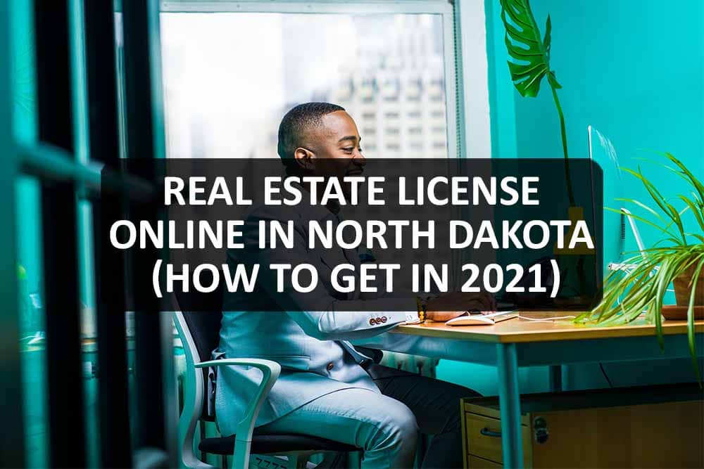 Real Estate License Online in North Dakota