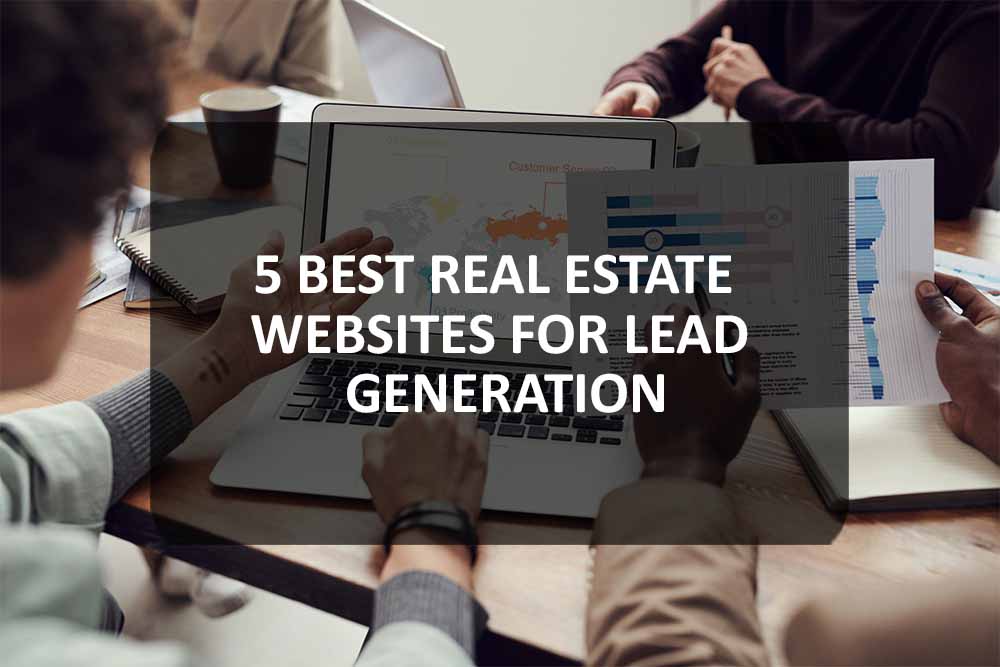 5 Best Real Estate Websites for Lead Generation