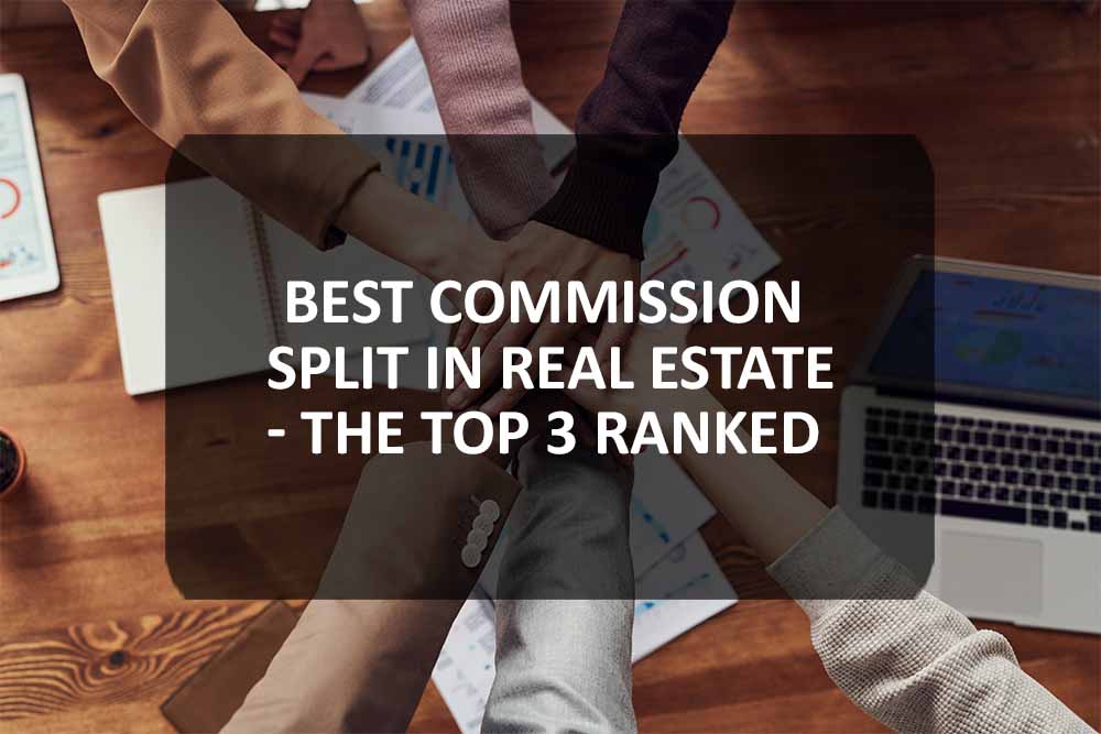 Best Commission Split in Real Estate