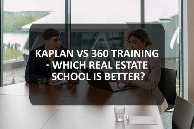 Comparing Kaplan vs 360 Training Which Real Estate School Is Best?