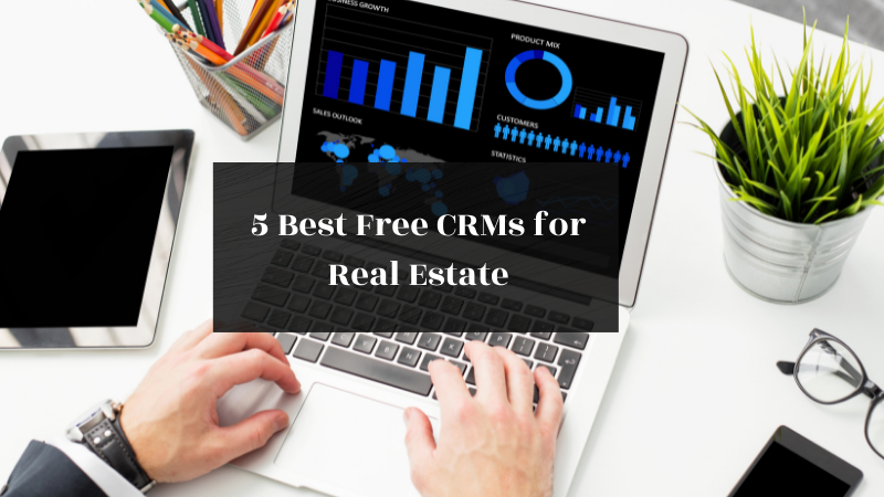 5 Best Free CRMs for Real Estate featured image