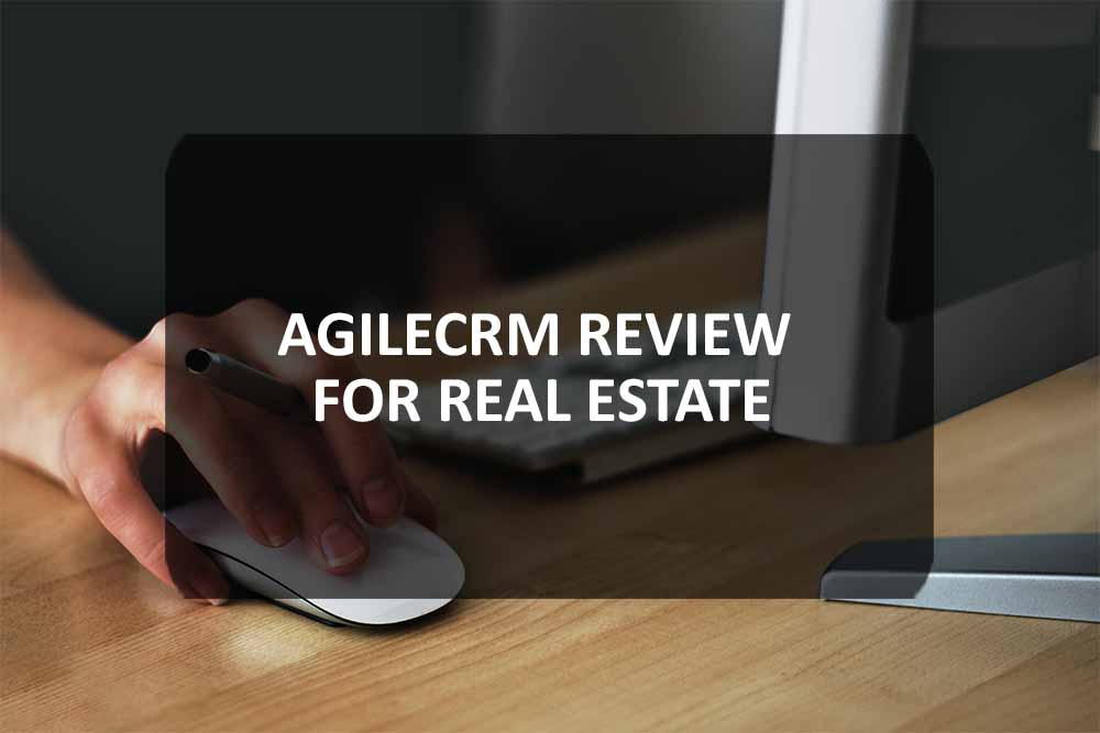 AgileCRM Review for Real Estate