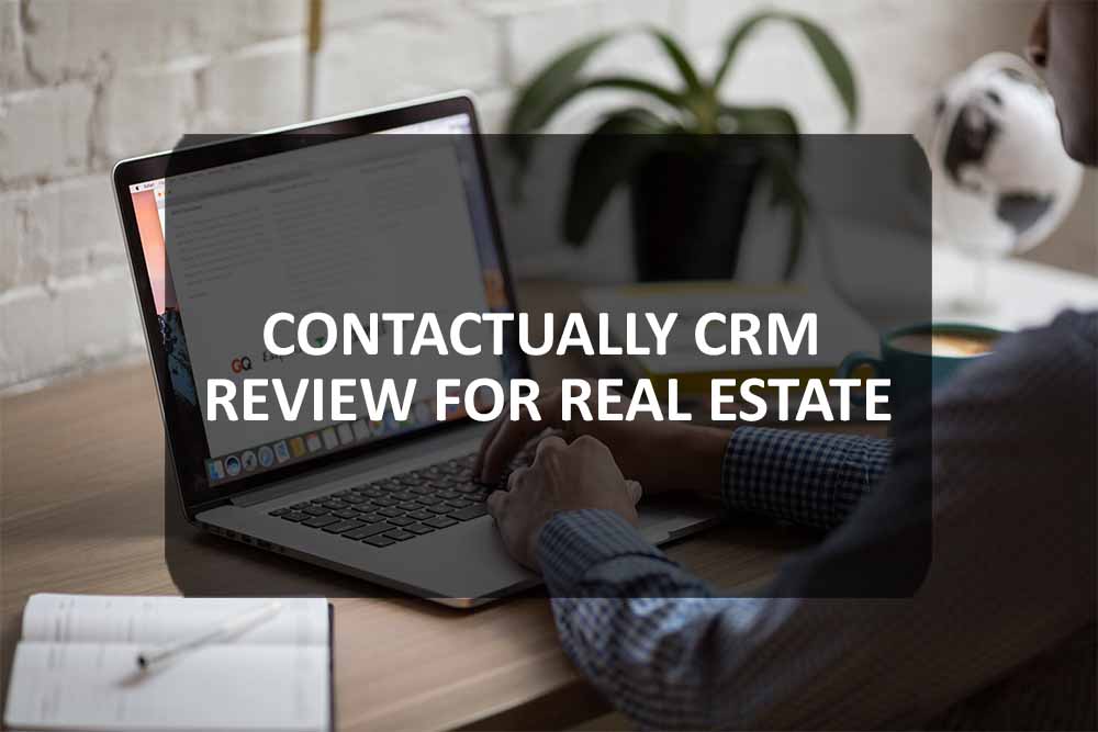Contactually CRM Review for Real Estate