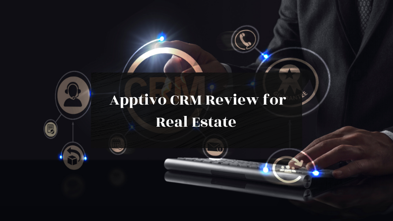 Apptivo CRM Review for Real Estate featured image