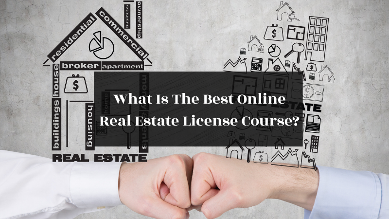 The Best Online Real Estate License Course in 2022 featured image