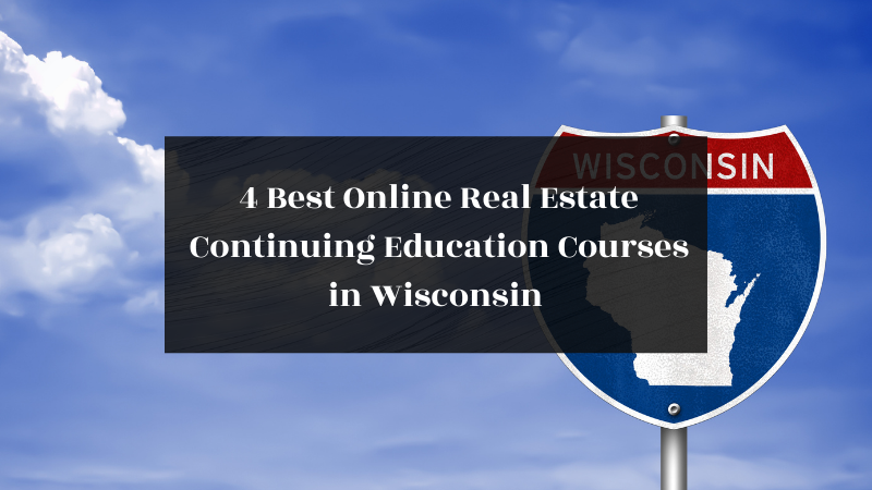 4 Best Online Real Estate Continuing Education Courses in Wisconsin featured image