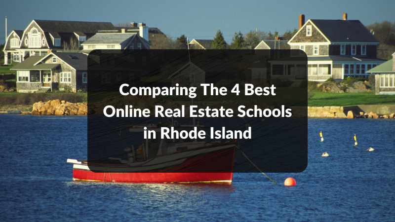 Comparing The 4 Best Online Real Estate Schools in Rhode Island featured image