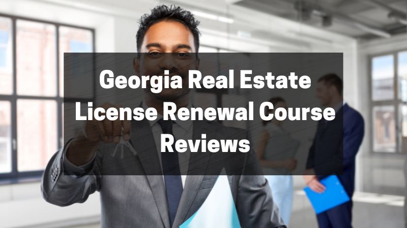 Georgia Real Estate License Renewal Course Reviews