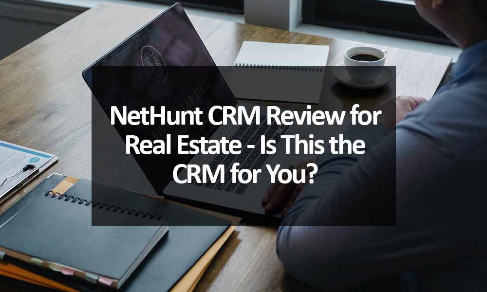 NetHunt CRM Review for Real Estate