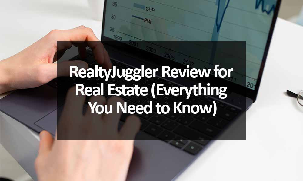 RealtyJuggler Review for Real Estate