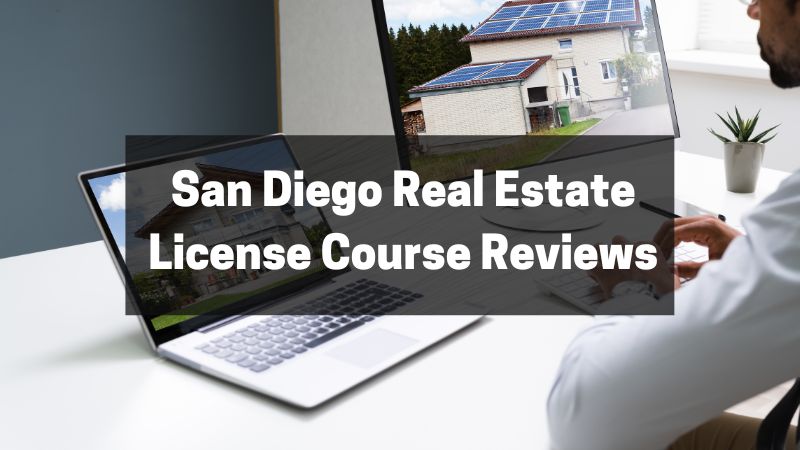 San Diego Real Estate License Course Reviews