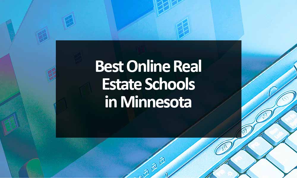 The Best Online Real Estate Schools in Minnesota
