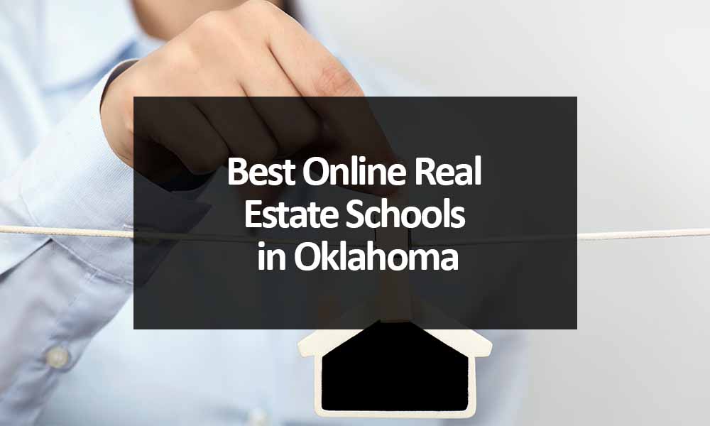 The Best Online Real Estate Schools in Oklahoma