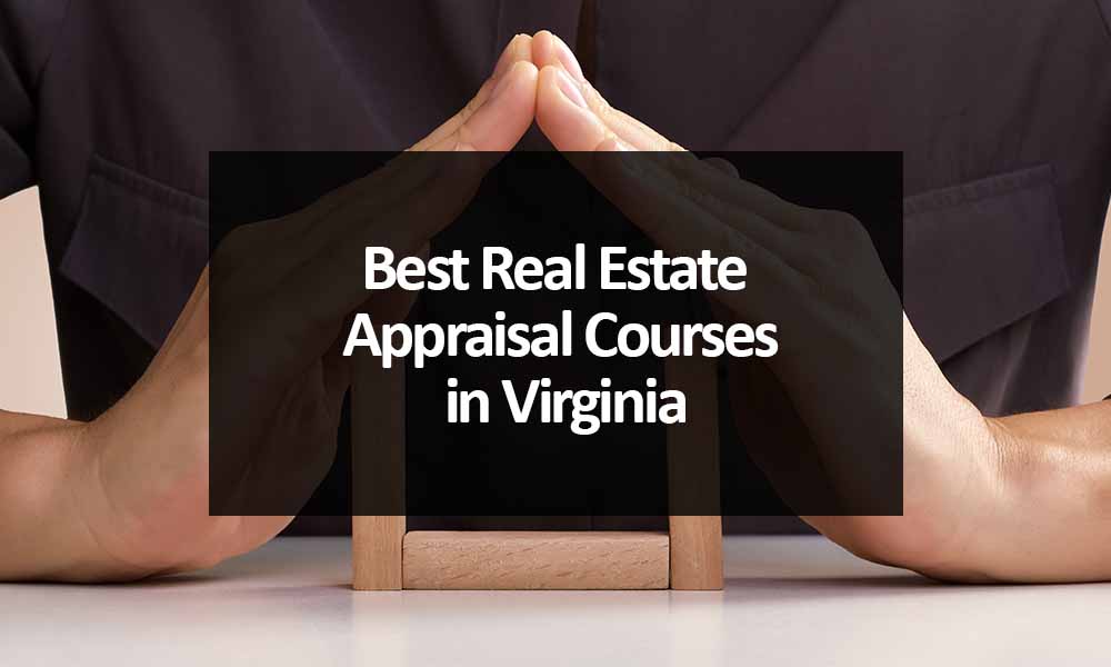Comparing the 5 Best Real Estate Appraisal Courses in Virginia for 2023