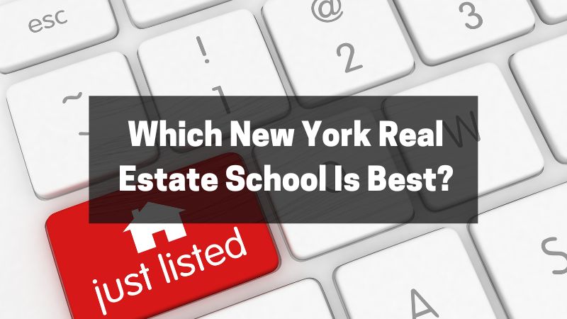 Which New York Real Estate School Is Best