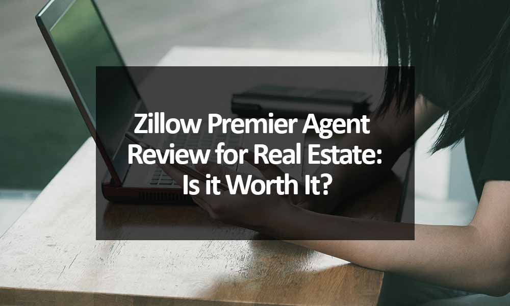 Zillow Premier Agent Review for Real Estate