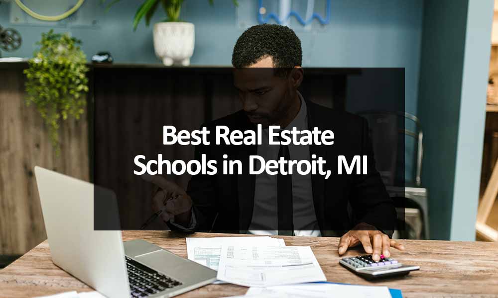 Best Real Estate Schools in Detroit, MI