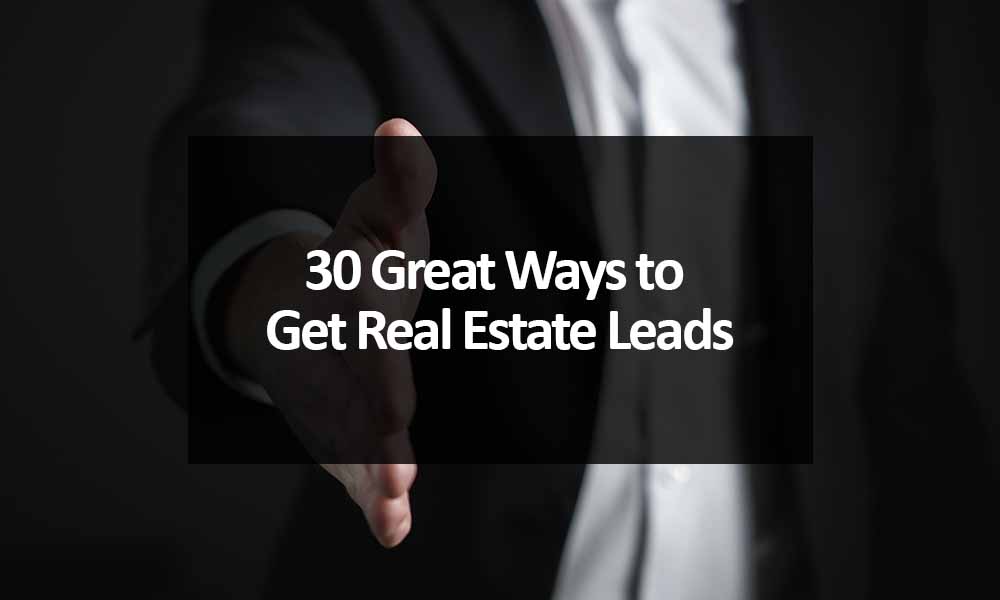 Great Ways to Get Real Estate Leads