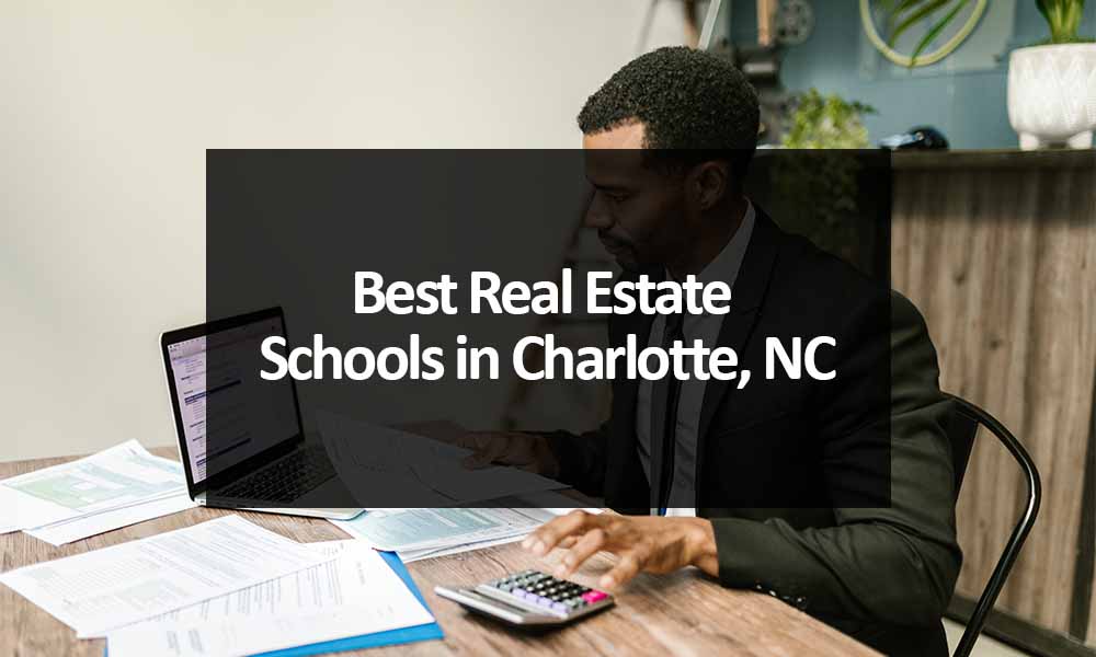 Best Real Estate Schools in Charlotte, NC