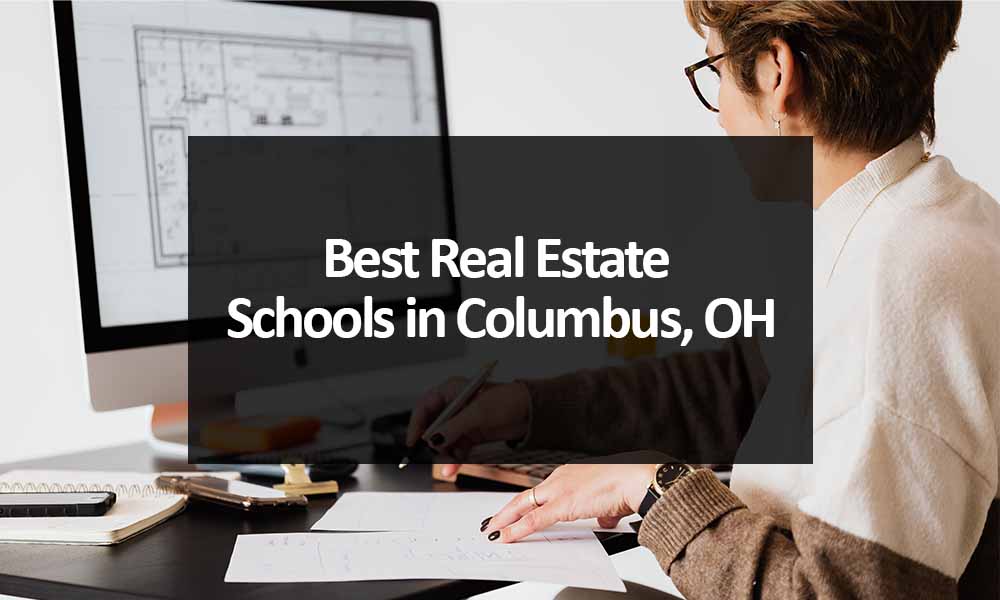 Best Real Estate Schools in Columbus, OH