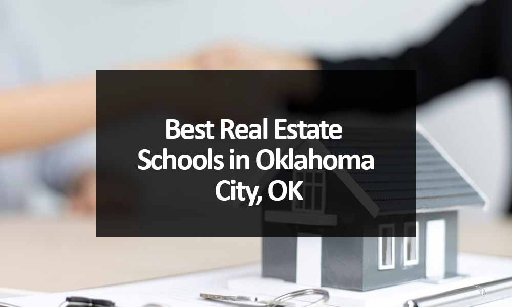 Best Real Estate Schools in Oklahoma City, OK