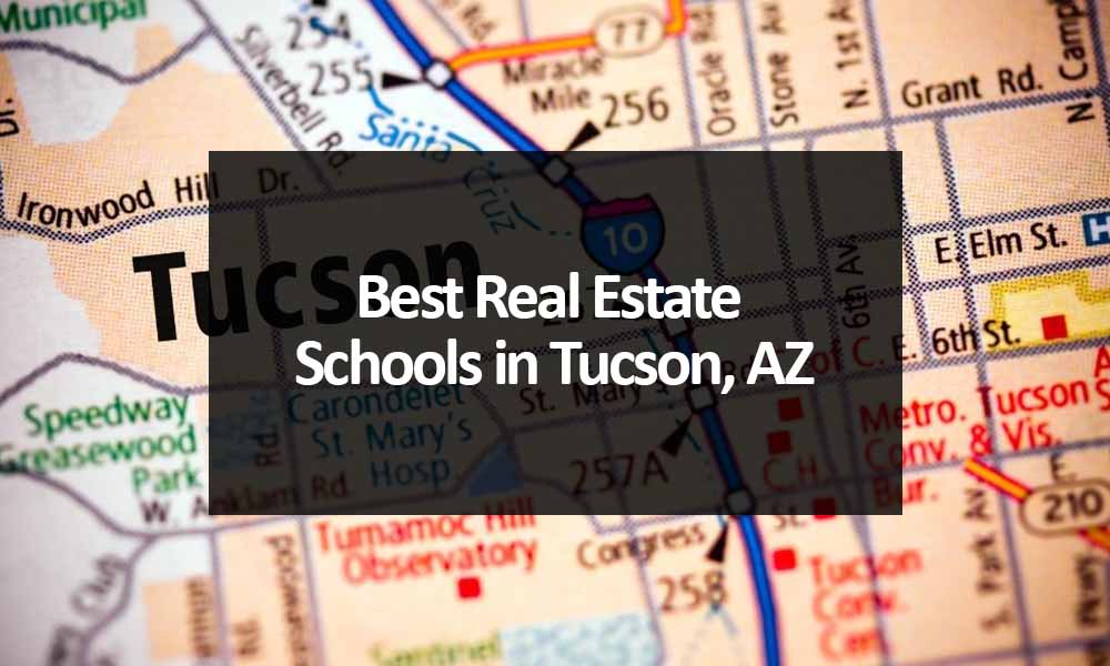 Best Real Estate Schools in Tucson, AZ