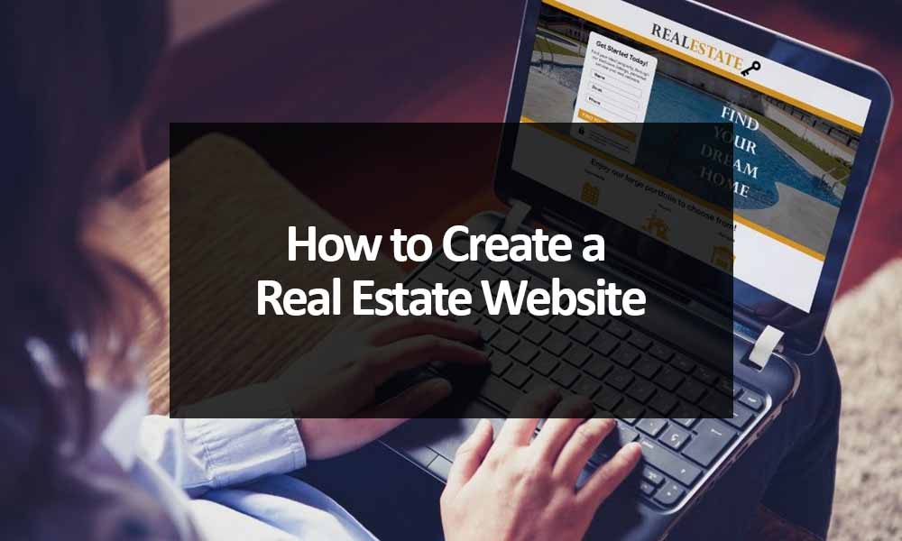 How to Create a Real Estate Website