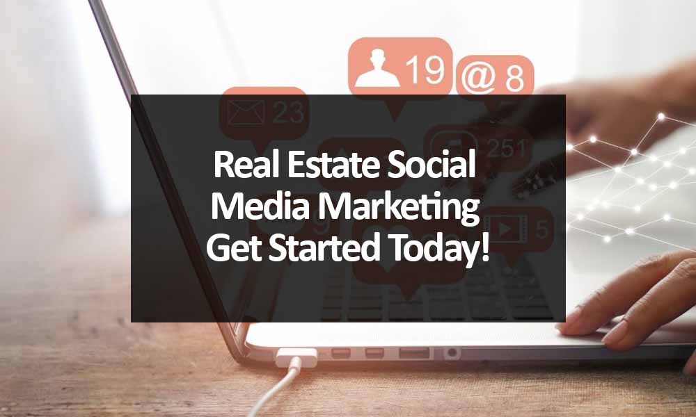 Real Estate Social Media Marketing