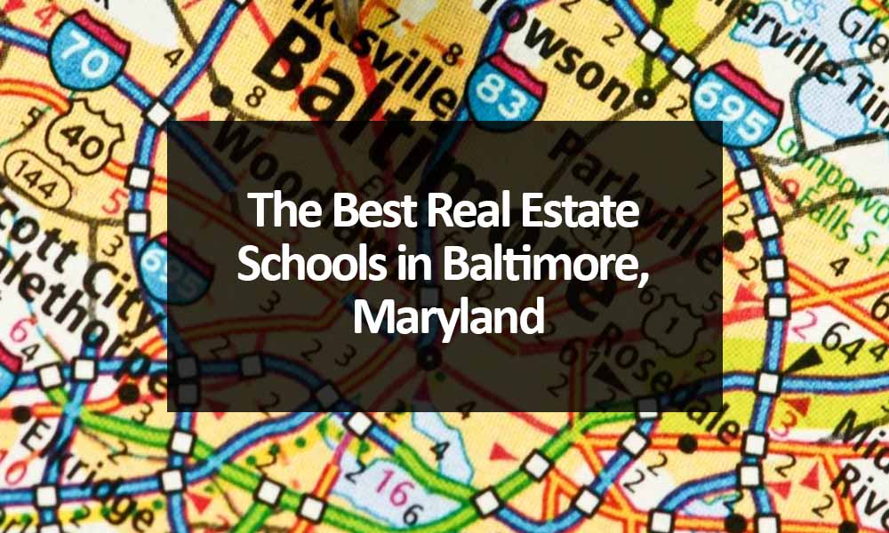 The Best Real Estate Schools in Baltimore, MD