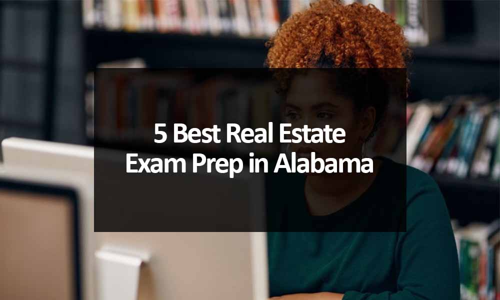 5 Best Real Estate Exam Prep in Alabama