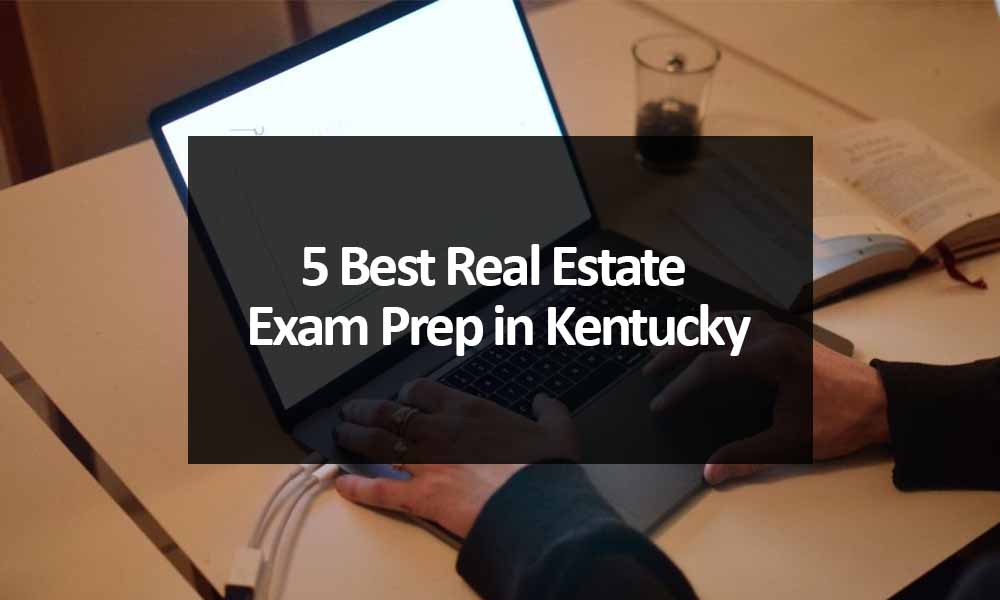 5 Best Real Estate Exam Prep in Kentucky